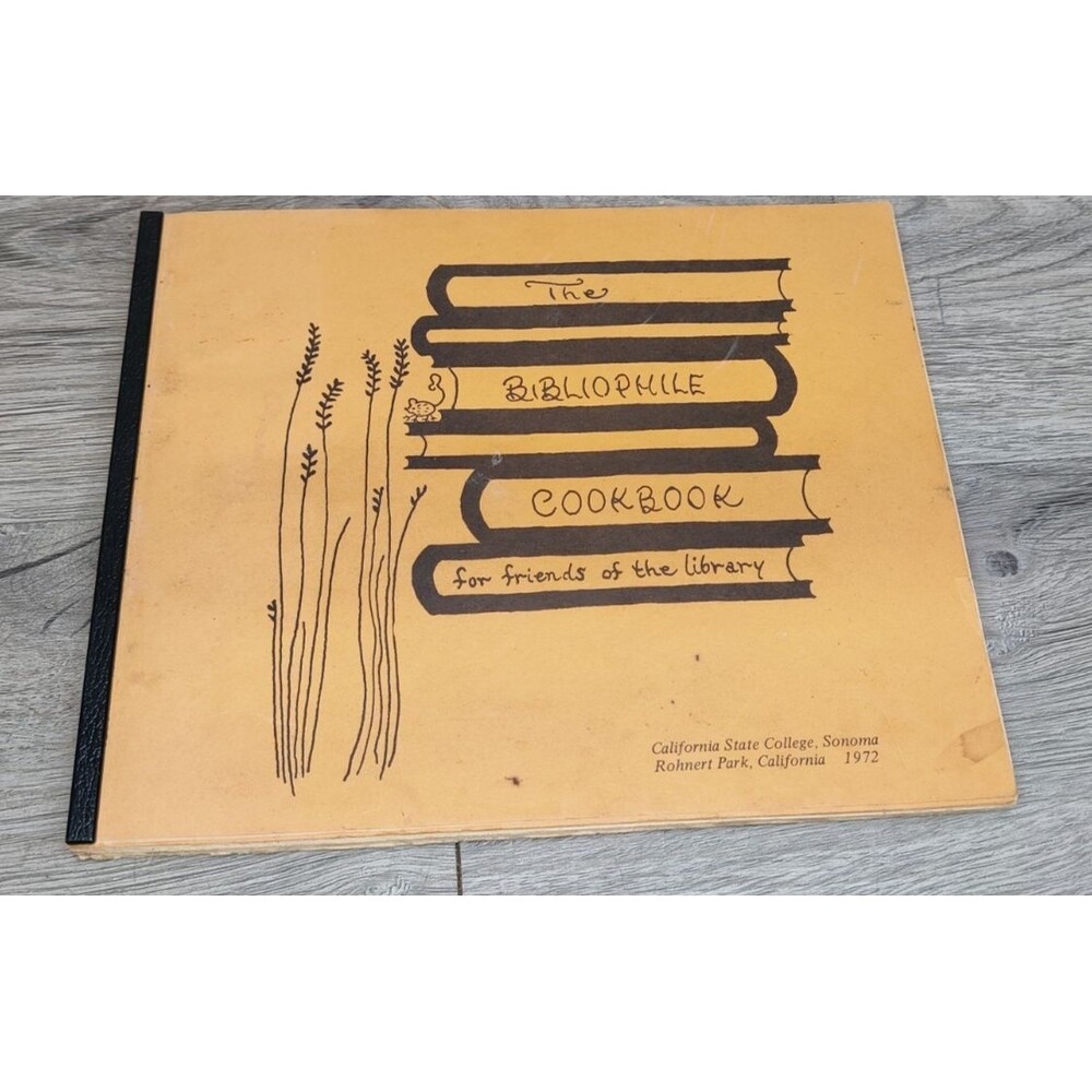 VTG 1972 The Bibliophile Cookbook California State College Sonoma Rohnert Park